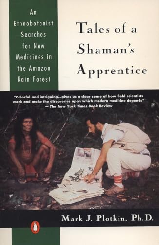 9780140129915: Tales of a Shaman's Apprentice: An Ethnobotanist Searches for New Medicines in the Amazon Rain Forest