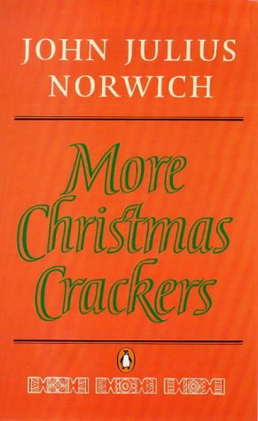 Beispielbild fr More Christmas Crackers: Being Ten Commonplace Selections 1980-89 zum Verkauf von WorldofBooks