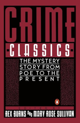 Imagen de archivo de Crime Classics: The Mystery Story from Poe to the Present a la venta por SecondSale