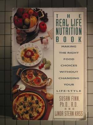 Beispielbild fr The Real Life Nutrition Book zum Verkauf von Wonder Book