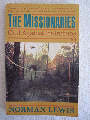 Stock image for The Missionaries: God Against the Indians for sale by GoldBooks