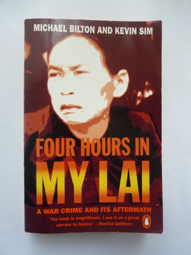 Stock image for Four Hours in My Lai : A War Crime and Its Aftermath for sale by PsychoBabel & Skoob Books