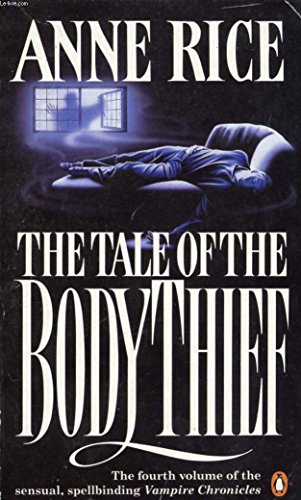 9780140132045: The Tale of the Body Thief (Vampire Chronicles) (The vampire chronicles, 4)