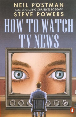 9780140132311: How to Watch Tv News