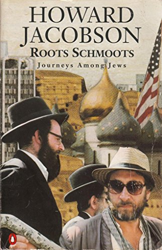 9780140132472: Roots Schmoots: Journeys Among Jews