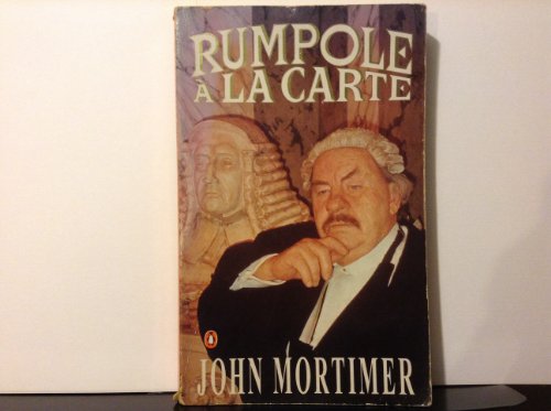 Beispielbild fr Rumpole a La Carte zum Verkauf von Once Upon A Time Books