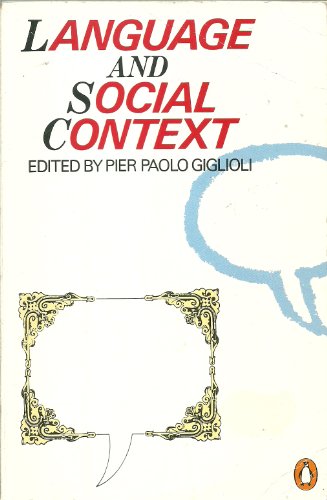 9780140133035: Language And Social Context: Selected Readings
