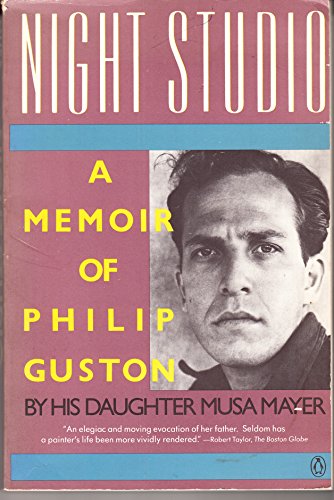 Imagen de archivo de Night Studio: A Memoir of Philip Guston by His Daughter a la venta por Russian Hill Bookstore