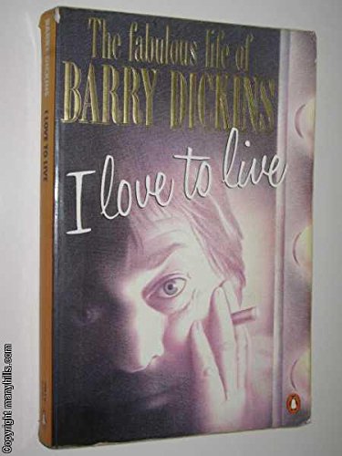 Stock image for I Love to Live. for sale by Peter Moore Bookseller, (Est. 1970) (PBFA, BCSA)