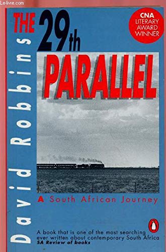 Stock image for The 29th Parallel- A South African Journey for sale by Chapter 1