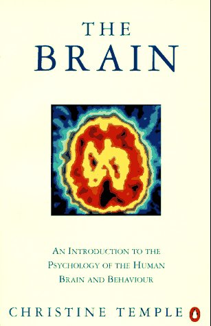 Beispielbild fr The Brain: An Introduction to the Psychology of the Human Brain And Behaviour (Penguin science) zum Verkauf von Bahamut Media