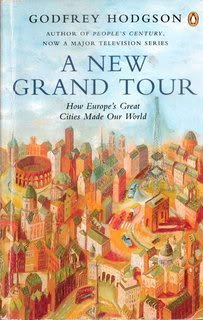Beispielbild fr A New Grand Tour: How Europe's Great Cities Made Our World zum Verkauf von WorldofBooks