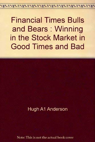 Stock image for Financial Times Bulls and Bears : Winning in the Stock Market for sale by Better World Books: West