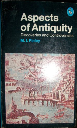 Stock image for Aspects of Antiquity: Discoveries And Controversies for sale by WorldofBooks