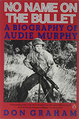 9780140134469: No Name On the Bullet;a Biography of Audie Murphy