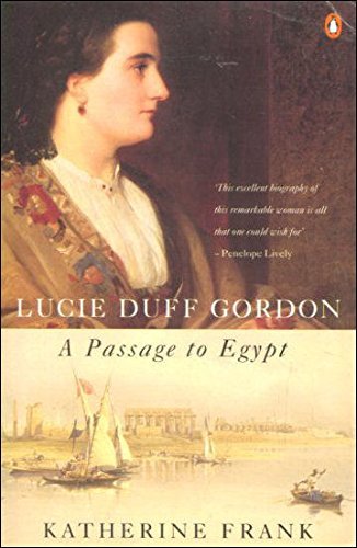 Stock image for Lucie Duff Gordon : A Passage to Egypt for sale by Better World Books: West