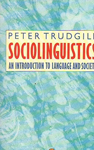 9780140134704: Sociolinguistics: An Introduction to Language and Society