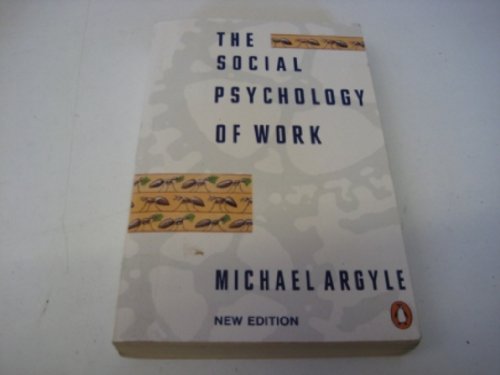 9780140134728: The Social Psychology of Work(Revised Edition)