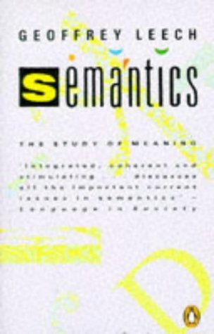 Stock image for Semantics: The Study of Meaning for sale by AwesomeBooks