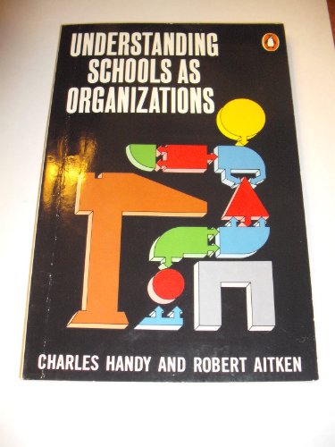 9780140135084: Understanding Schools As Organizations
