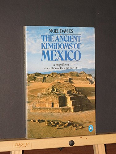 9780140135879: The Ancient Kingdoms Of Mexico (Penguin history)