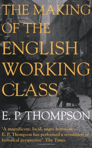 9780140136036: The Making of the English Working Class