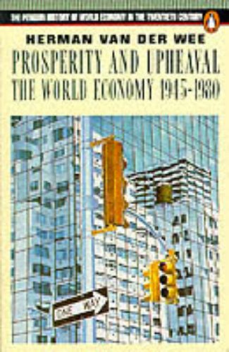 Beispielbild fr Prosperity And Upheaval: The World Economy 1945-1980 zum Verkauf von WorldofBooks