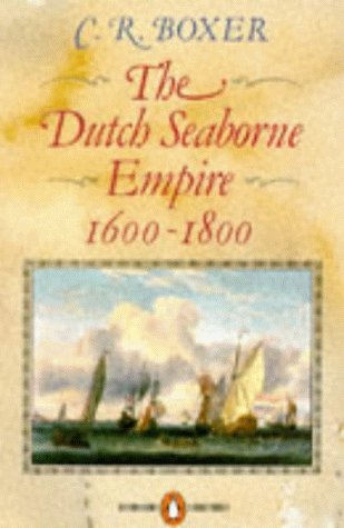 9780140136180: The Dutch Seaborne Empire 1600-1800