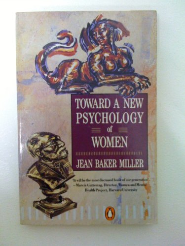 Beispielbild fr Toward a New Psychology of Women zum Verkauf von WorldofBooks