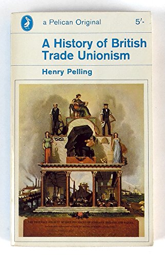 Beispielbild fr History of British Trade Unionism zum Verkauf von Better World Books