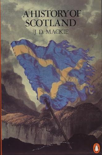 History of Scotland - Mackie, J D