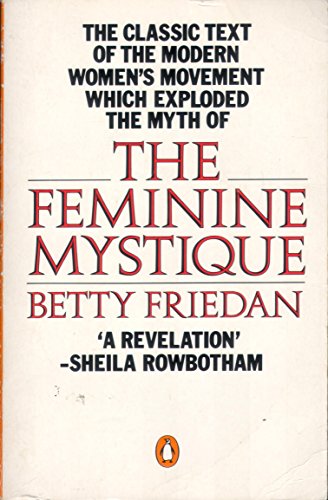 The Feminine Mystique - Friedan, B.