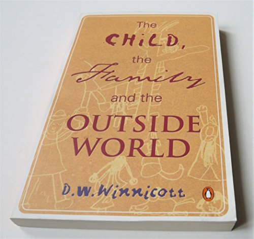 Stock image for The Child, the Family, and the Outside World for sale by WorldofBooks