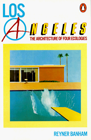 Stock image for Los Angeles : The Architecture of Four Ecologies for sale by Barnaby