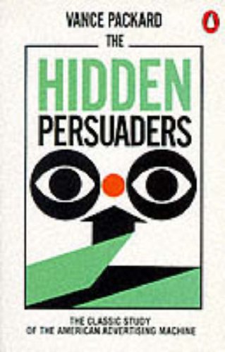 Beispielbild fr The Hidden Persuaders (Penguin business) zum Verkauf von medimops