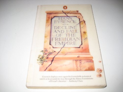 Stock image for Decline and Fall of the Freudian Empire for sale by ThriftBooks-Dallas