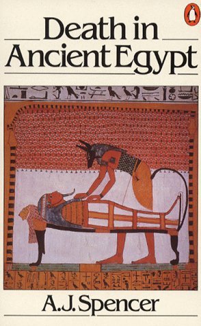 Death In Ancient Egypt By Spencer A J Abebooks