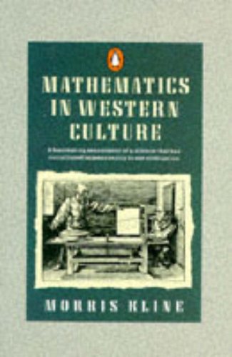 Beispielbild fr Mathematics in Western Culture (Penguin Press Science S.) zum Verkauf von WorldofBooks