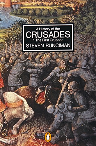 Stock image for A History of the Crusades: Volume 1 - The First Crusade and the Foundation of the Kingdom of Jerusalem (Penguin History): The First Crusade and the Foundation of the Kingdom of Jerusalem v. 1 for sale by WorldofBooks