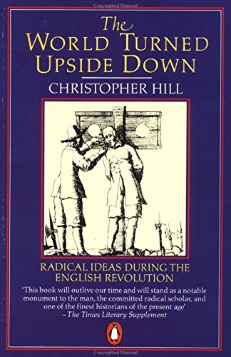 Beispielbild fr The World Turned Upside Down: Radical Ideas During the English Revolution (Penguin History) zum Verkauf von HPB-Diamond