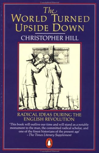 9780140137323: The World Turned Upside Down: Radical Ideas During the English Revolution