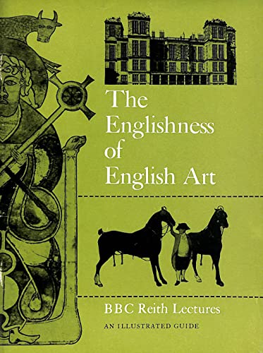 The Englishness of English Art: An Expanded and Annotated Version of the Reith Lectures Broadcast in October and November 1955 (9780140137385) by Pevsner, Nikolaus