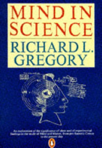 9780140137422: Mind in Science: A History of Explanations in Psychology And Physics