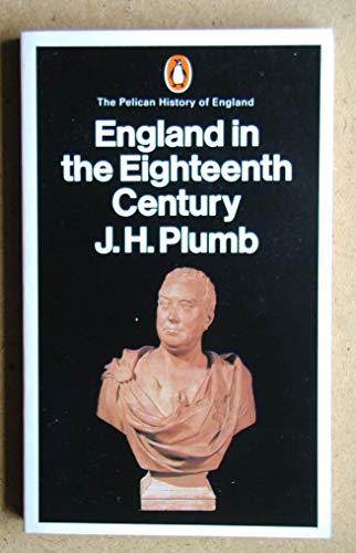 Beispielbild fr The Pelican History of England,Vol.7: England in the Eighteenth Century (Penguin History of England) zum Verkauf von WorldofBooks