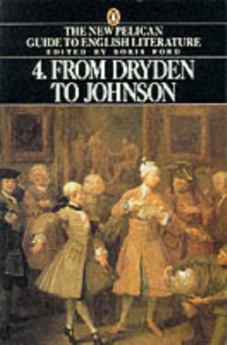 Imagen de archivo de The New Pelican Guide to English Literature 4: From Dryden to Johnson a la venta por WorldofBooks