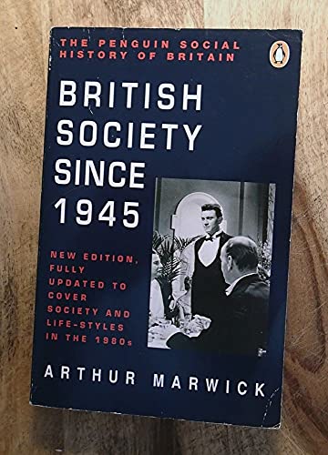 Imagen de archivo de The Penguin Social History of Britain: British Society Since 1945 a la venta por Buchstube Tiffany