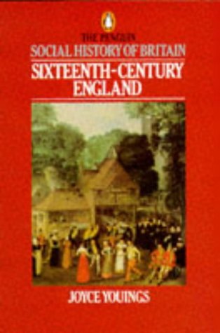 Stock image for The Penguin Social History of Britain: Sixteenth-Century England (Penguin History S.) for sale by WorldofBooks