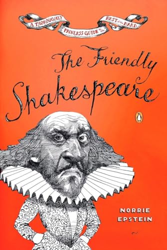 Beispielbild fr The Friendly Shakespeare: A Thoroughly Painless Guide to the Best of the Bard zum Verkauf von SecondSale