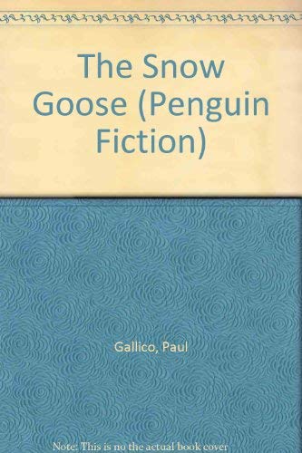 Stock image for The Snow Goose (Penguin fiction) for sale by WorldofBooks