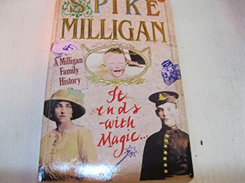 Beispielbild fr It Ends With Magic: A Milligan Family Story zum Verkauf von WorldofBooks